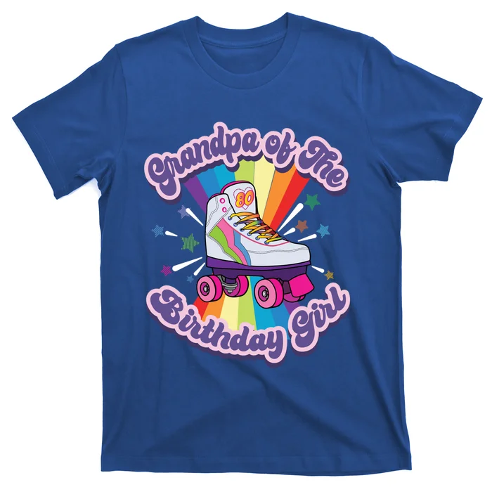 Grandpa Of Birthday Girl Funny Retro Roller Skate Gift Men Gift T-Shirt